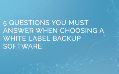 How to select white label backup answered in 5 questions